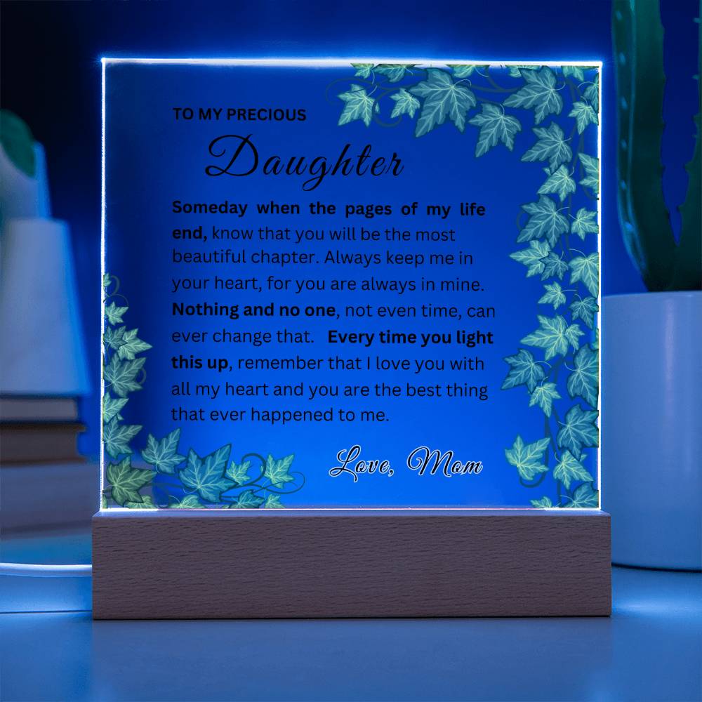 To My Daughter - Someday When the Pages of My Life - Beautiful Acrylic with Light