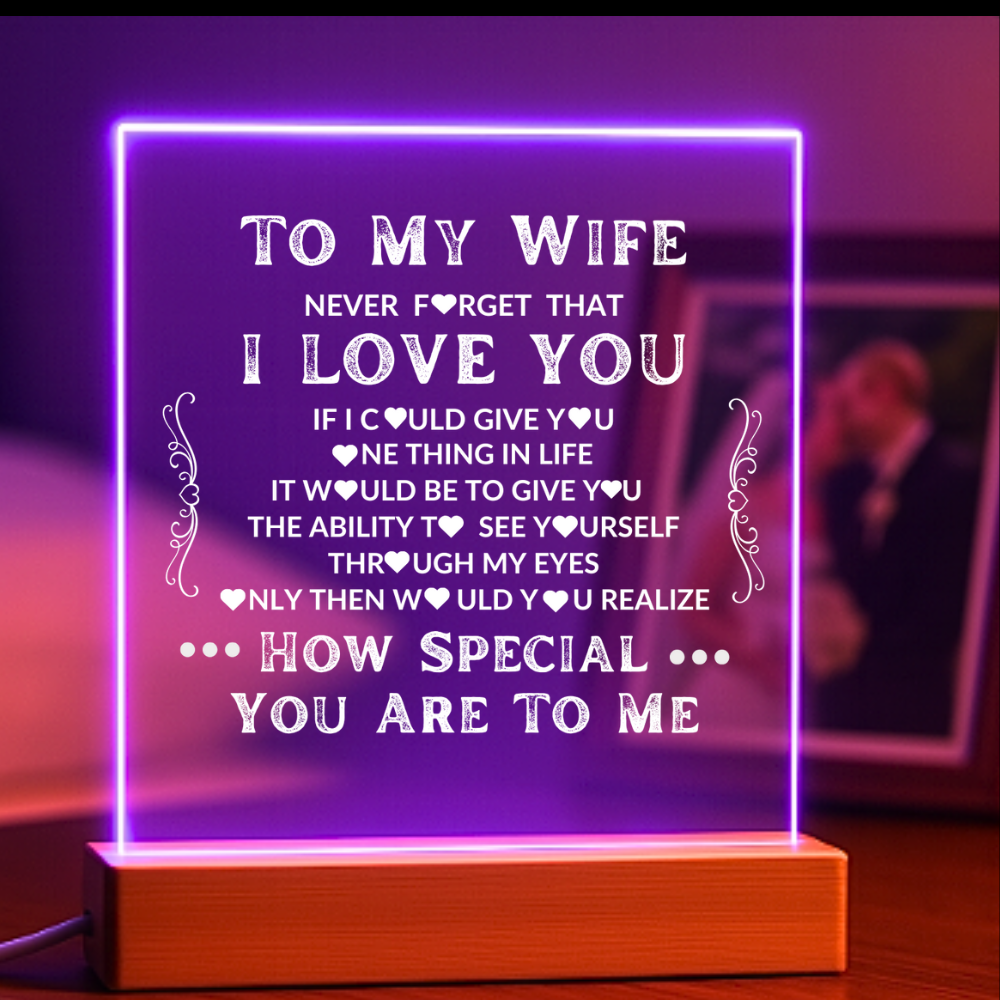 To My Wife | Never Forget That I Love You | LED Acrylic Light-Up Plaque Keepsake Night Light | Bedside Gift