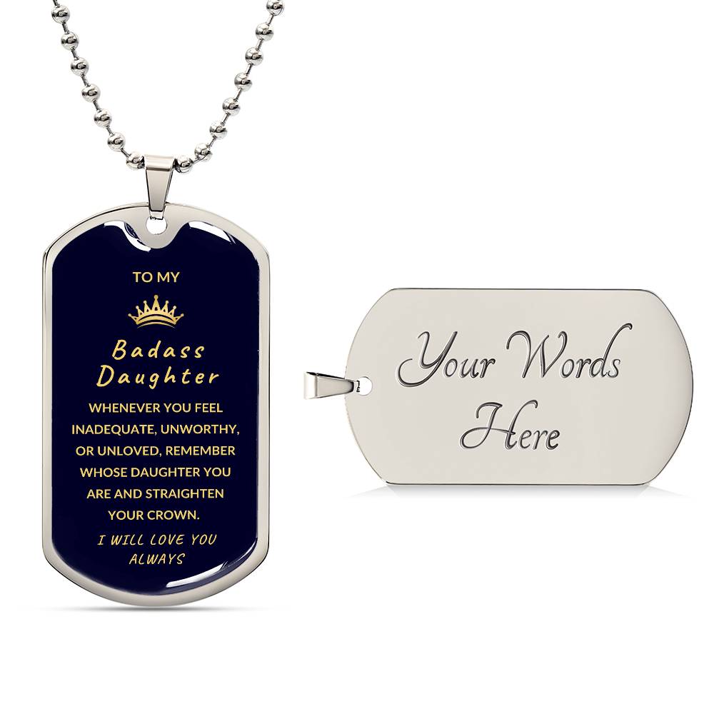 Badass Daughter Luxury Dog Tag - Sentimental Gift from Parent