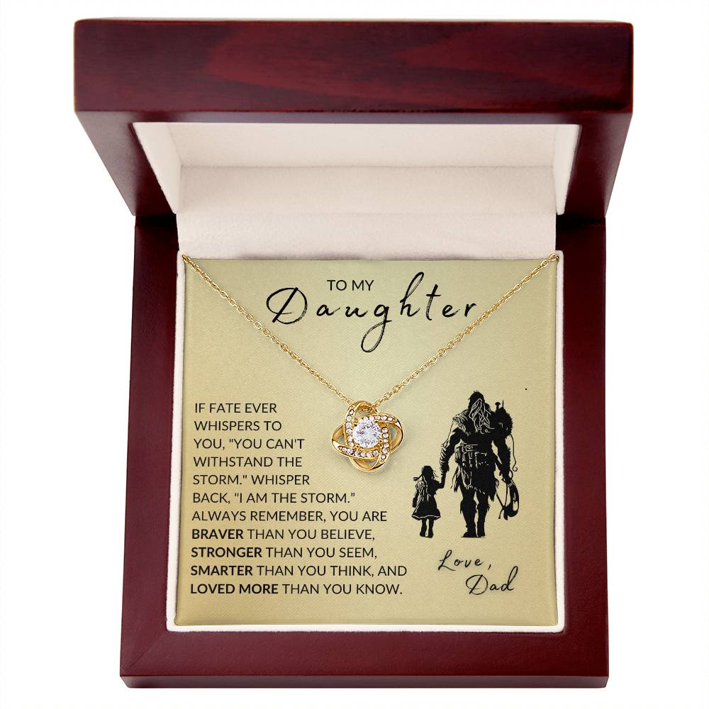 To My Daughter: "I Am the Storm" Love Knot Necklace from Dad – A Gift for Strength and Love
