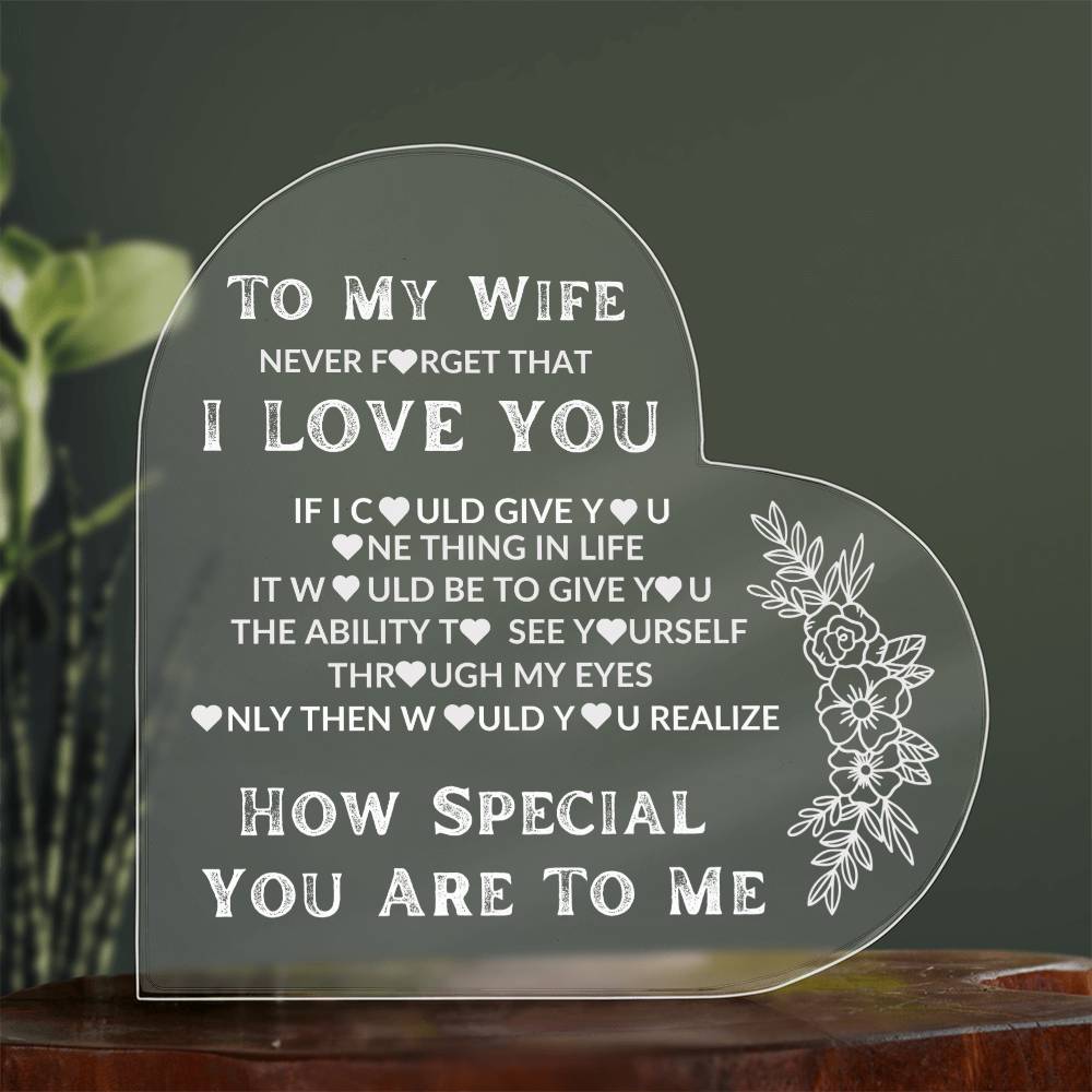 To My Wife Heart | Never Forget That I Love You | Heart Acrylic Plaque