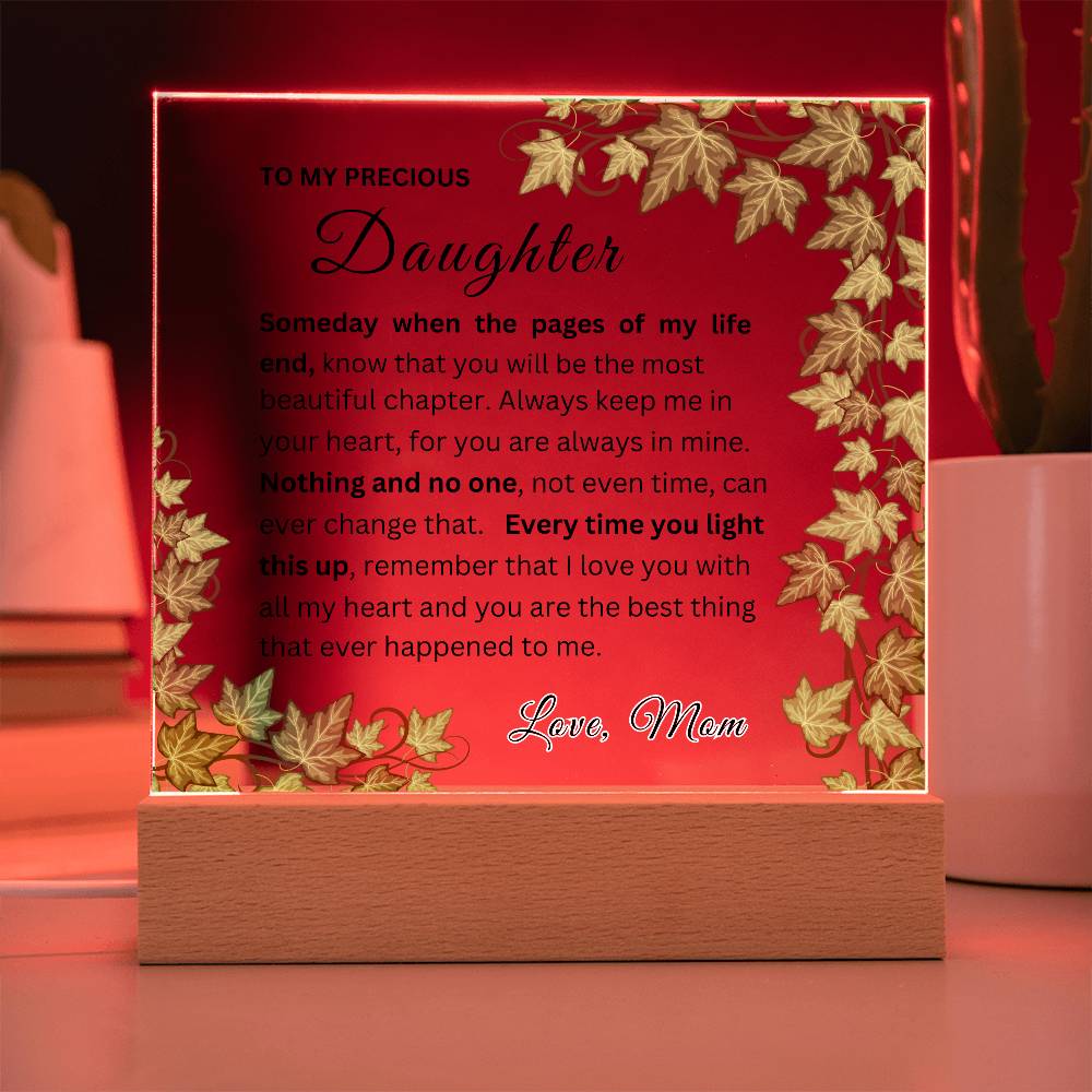 To My Daughter - Someday When the Pages of My Life - Beautiful Acrylic with Light