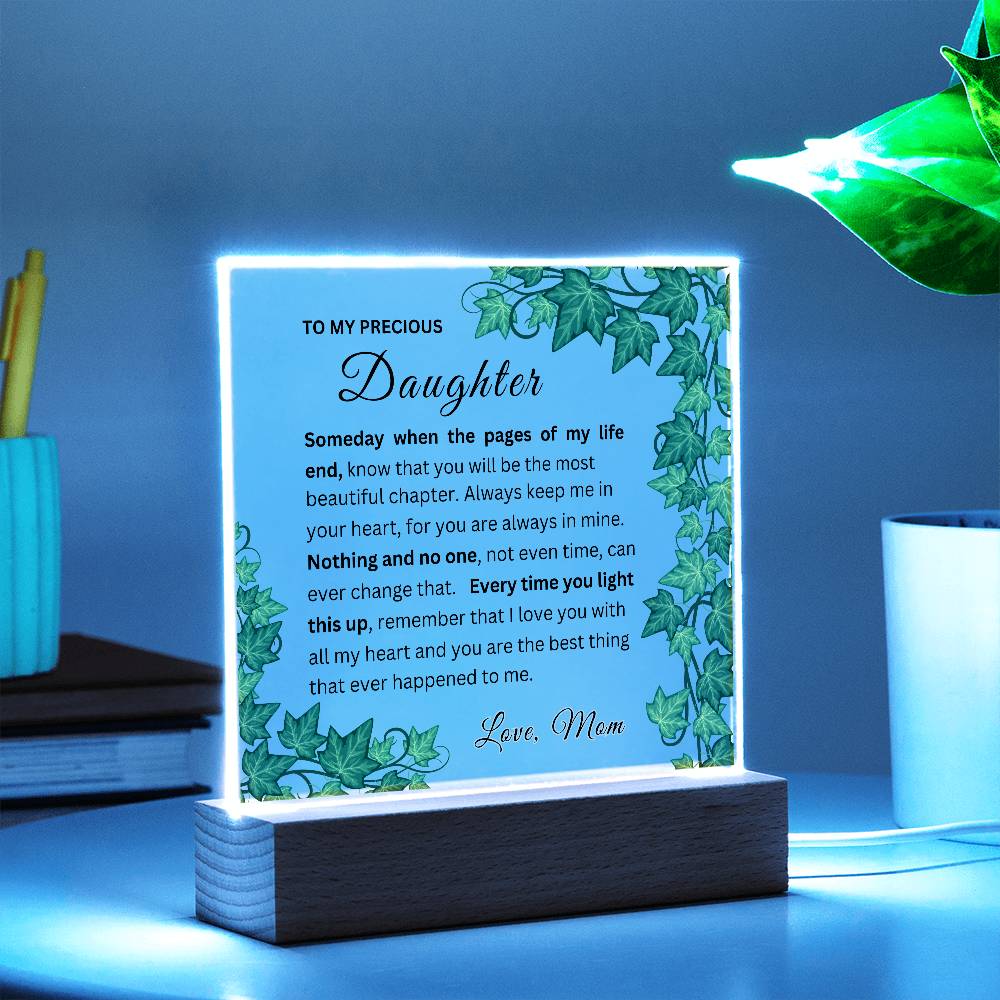 To My Daughter - Someday When the Pages of My Life - Beautiful Acrylic with Light
