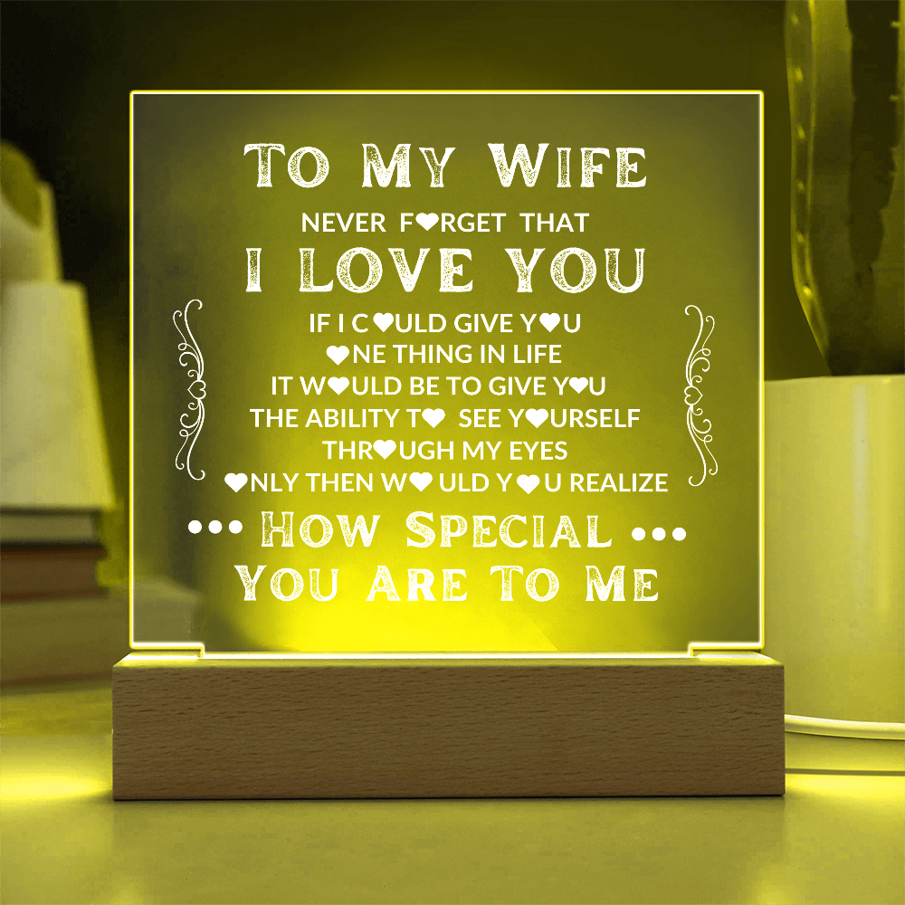 To My Wife | Never Forget That I Love You | LED Acrylic Light-Up Plaque Keepsake Night Light | Bedside Gift