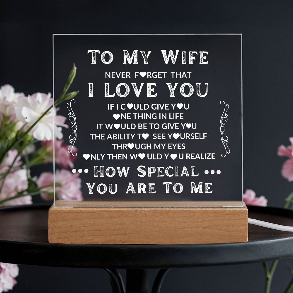 To My Wife | Never Forget That I Love You | LED Acrylic Light-Up Plaque Keepsake Night Light | Bedside Gift