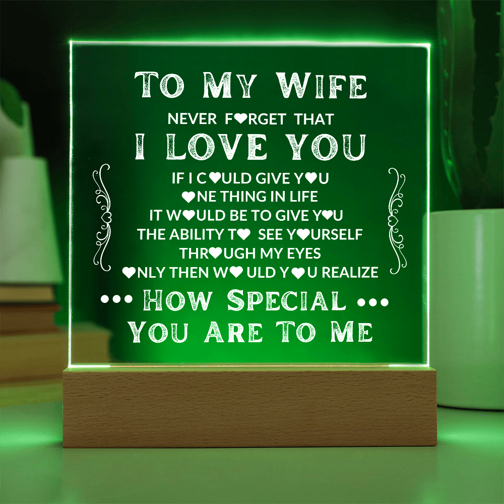 To My Wife | Never Forget That I Love You | LED Acrylic Light-Up Plaque Keepsake Night Light | Bedside Gift