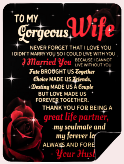 To My Gorgeous Wife | Romantic and Heartfelt Blanket for Your Soulmate | Artic Fleece or Black Sherpa