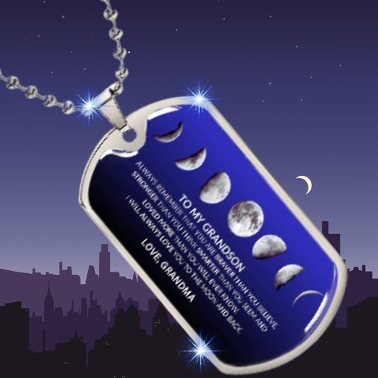 To My Grandson Moon Phase Dog Tag | A Gift of Love & Strength