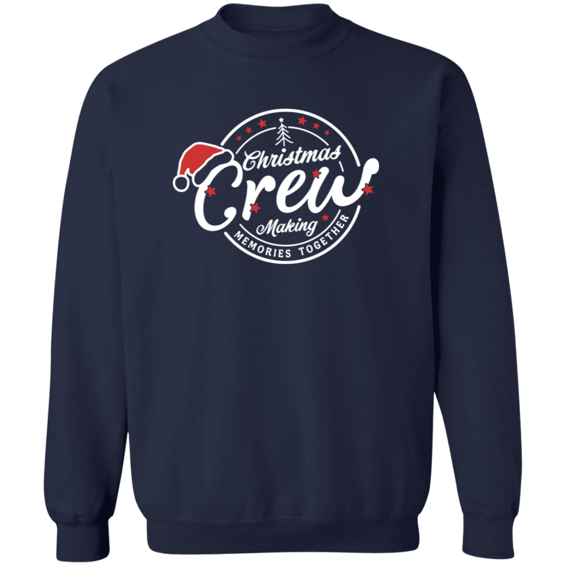Christmas Crew Making Memories Together Sweatshirt | T-shirt