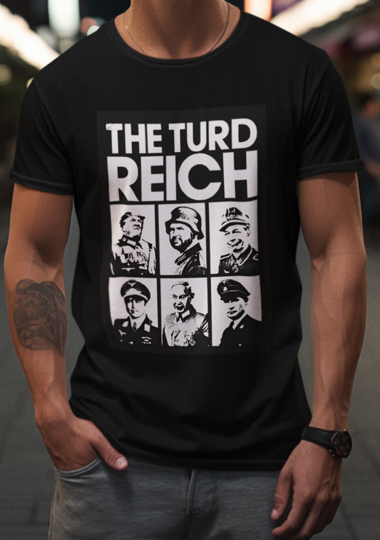 The Turd Reich Tee – Satirical Shirt for Fed-Up Patriots