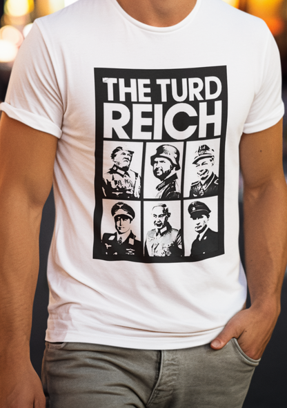 The Turd Reich Tee – Satirical Shirt for Fed-Up Patriots