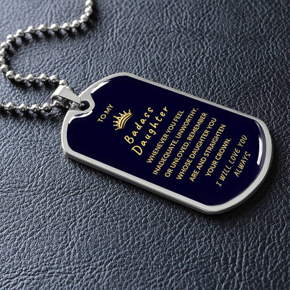 Badass Daughter Luxury Dog Tag - Sentimental Gift from Parent
