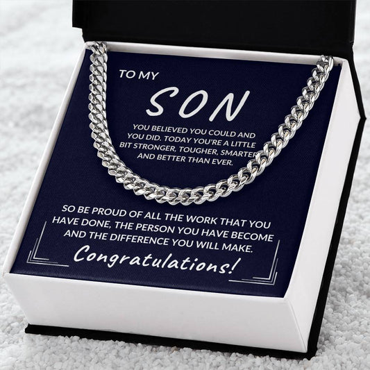 To My Son - You Believed You Could - Cuban Chain Link