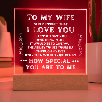 To My Wife | Never Forget That I Love You | LED Acrylic Light-Up Plaque Keepsake Night Light | Bedside Gift